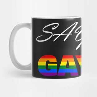 Say Gay Florida! #LGBTQ #SayGay (white)|Transgender| LGBTQ+| Don't Say Gay Bill Mug